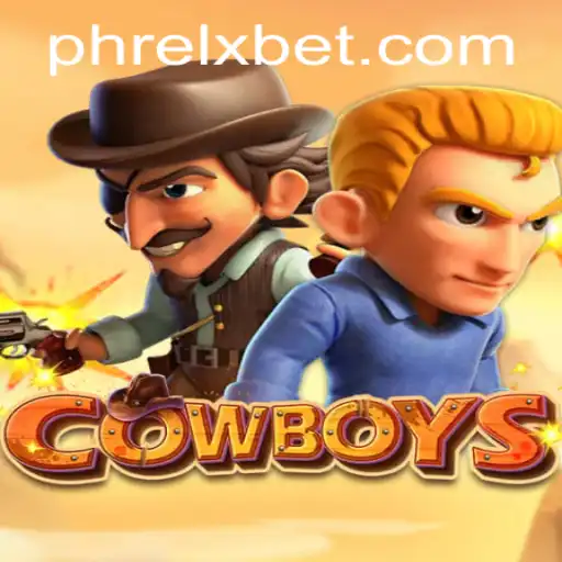 COWBOYS: A Thrilling Adventure with PHRELX
